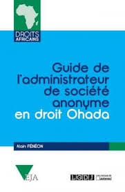 Guide de l'administrateur dans les sociétés anonymes de droit OHADA
